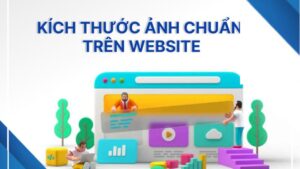 Kích thước ảnh chuẩn SEO