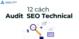 12 cách Audit SEO technical